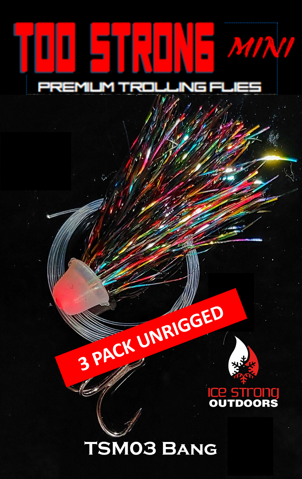 Ice Strong Outdoors - Too Strong Premium Trolling MINI Flies - 3 Pack Unrigged - NEW 2026 Colors Released!