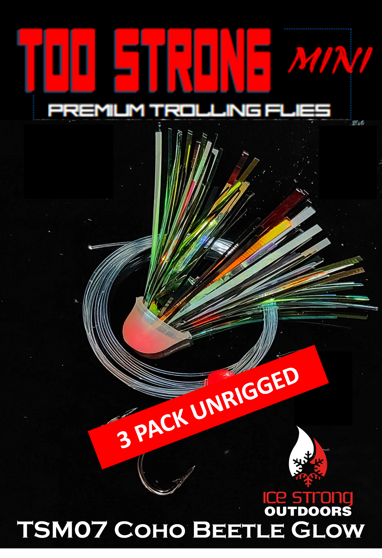 Ice Strong Outdoors - Too Strong Premium Trolling MINI Flies - 3 Pack Unrigged - NEW 2026 Colors Released!